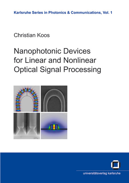 Nanophotonic devices for linear and nonlinear optical signal processing - Christian Koos