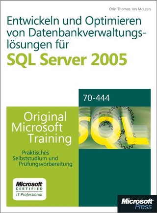 Optimieren und Warten von Datenbankverwaltungslösungen für SQL Server 2005 - Original Microsoft Training für Examen 70-444