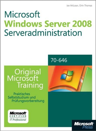 Microsoft Windows Server 2008 Serveradministration - Original Microsoft Training für Examen 70-646