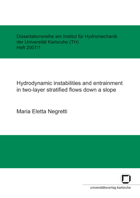 Hydrodynamic instabilities and entrainment in two-layer stratified flows down a slope - Maria E Negretti