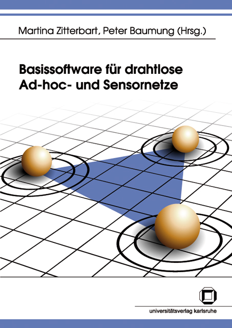 Basissoftware f&uuml;r drahtlose Ad-hoc- und Sensornetze - 
