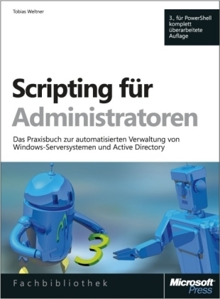 PowerShell-Scripting für Administratoren - Tobias Weltner