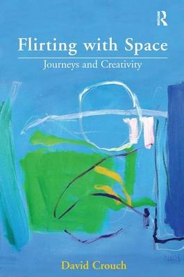 Flirting with Space -  David Crouch