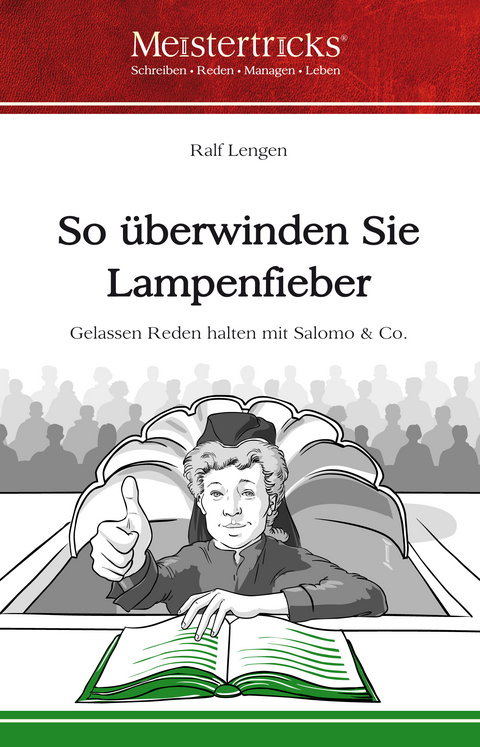 So &uuml;berwinden Sie Lampenfieber - Ralf Lengen