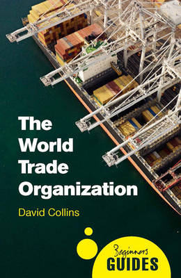 The World Trade Organization - Prof. David Collins