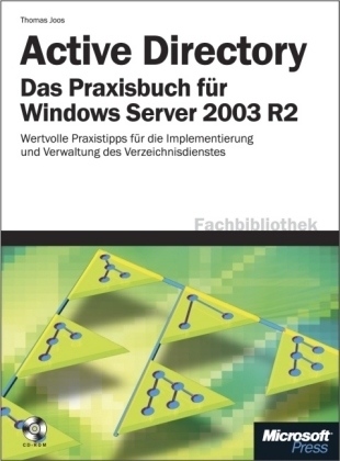 Active Directory - Das Praxisbuch für Windows Server 2003 R2