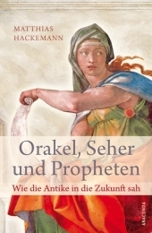 Orakel, Seher und Propheten