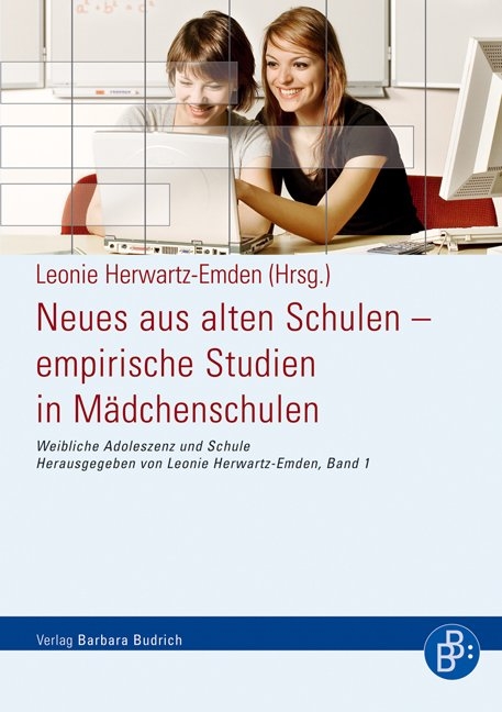 Neues aus alten Schulen &ndash; empirische Studien in M&auml;dchenschulen - 