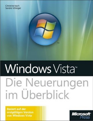Microsoft Windows Vista - Die Neuerungen im Überblick