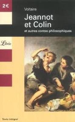 Jeannot et Colin et autres contes philosophiques -  Voltaire