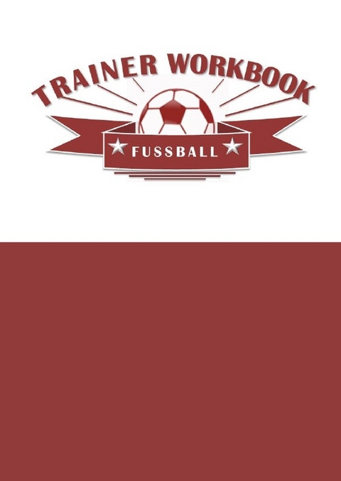 Trainer Workbook Fussball - Marcel Klemm