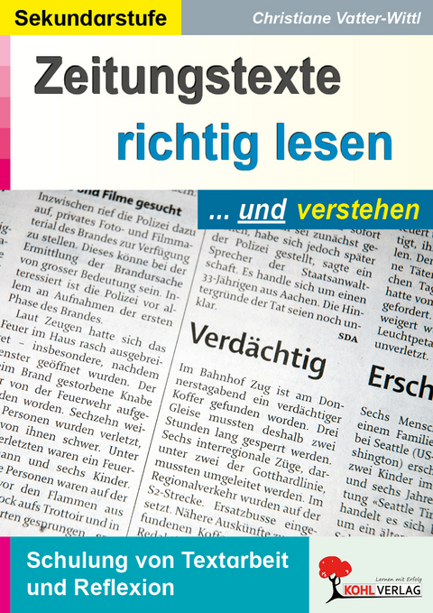 Zeitungstexte richtig lesen und verstehen - Christiane Vatter-Wittl