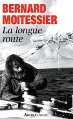 La longue route - Bernard Moitessier