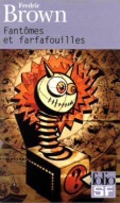 Fantomes et farfafouilles - Fredric Brown