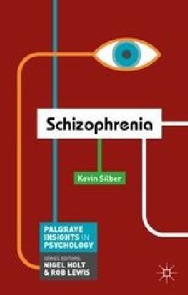 Schizophrenia -  Kevin Silber