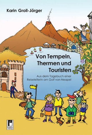 Von Tempeln, Thermen und Touristen