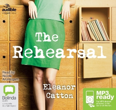 The Rehearsal - Eleanor Catton