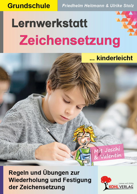 Lernwerkstatt Zeichensetzung kinderleicht / Grundschule - Friedhelm Heitmann, Ulrike Stolz