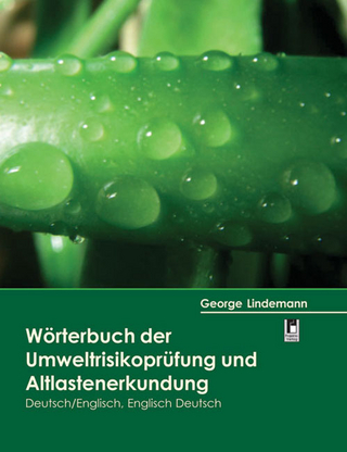 Wörterbuch der Umweltriskoprüfung und Altlastenerkundung