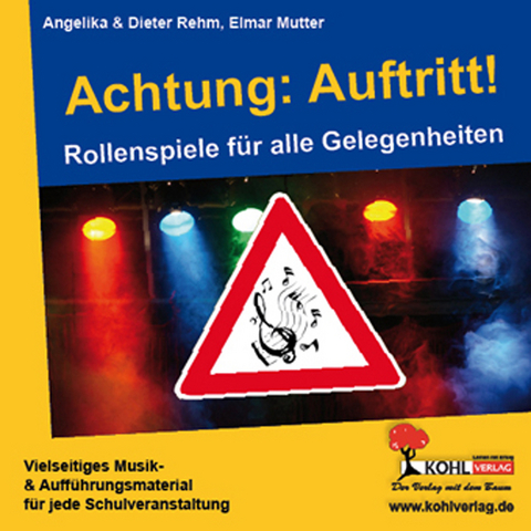 Achtung: Auftritt! - Angelika Rehm, Dieter Rehm, Elmar Mutter