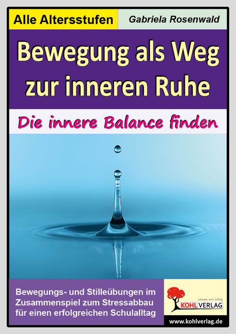Bewegung als Weg zur inneren Ruhe - Gabriela Rosenwald