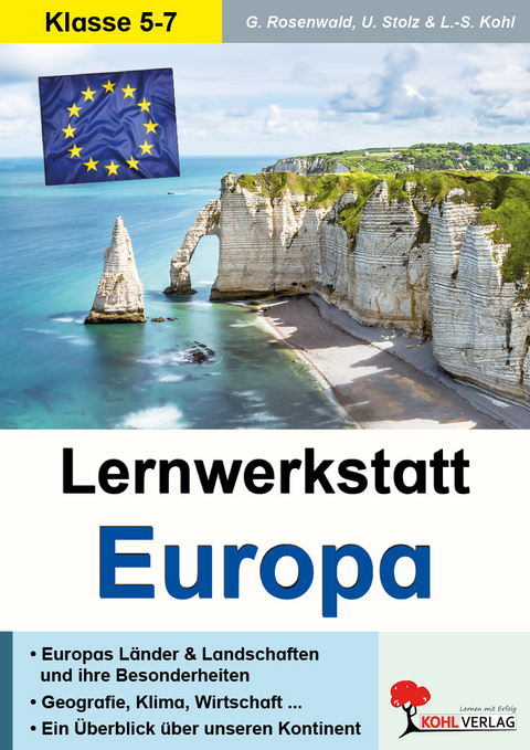 Lernwerkstatt Europa / Klasse 5-7 - Lynn-Sven Kohl, Ulrike Stolz, Gabriela Rosenwald