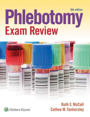 Phlebotomy Exam Review - Ruth McCall