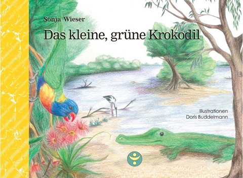 Das kleine, grüne Krokodil - Sonja Wieser