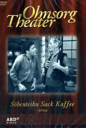 Ohnsorg Theater - S&ouml;benteihn Sack Kaffee