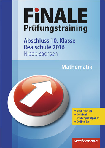 FiNALE Pr&uuml;fungstraining / Finale - Pr&uuml;fungstraining Abschluss 10. Klasse Realschule Niedersachsen - Bernhard Humpert, Dominik Leiss, Martina Lenze, Bernd Liebau, Peter Welzel, Bernd Wurl, Alexander Wynands