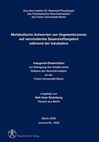 Metabolische Antworten von Vogelembryonen auf vermindertes Sauerstoffangebot während der Inkubation