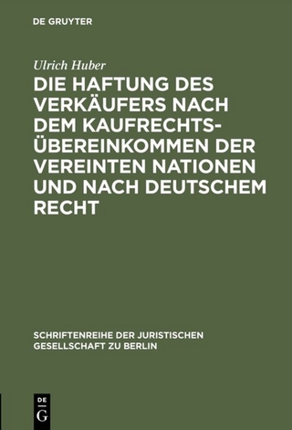 Die Haftung des Verkäufers nach dem Kaufrechtsübereinkommen der Vereinten Nationen und nach deutschem Recht