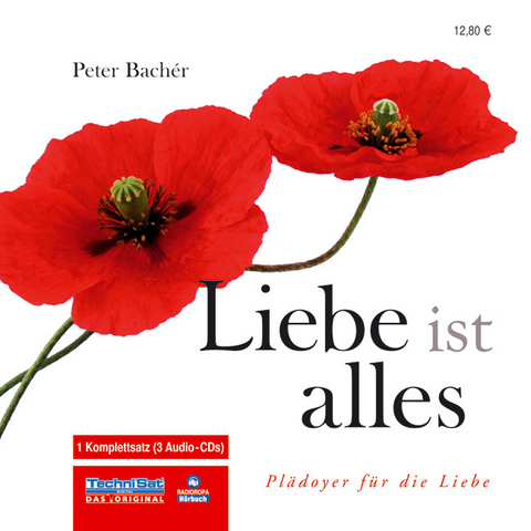 Liebe ist alles - Peter Bach&eacute;r