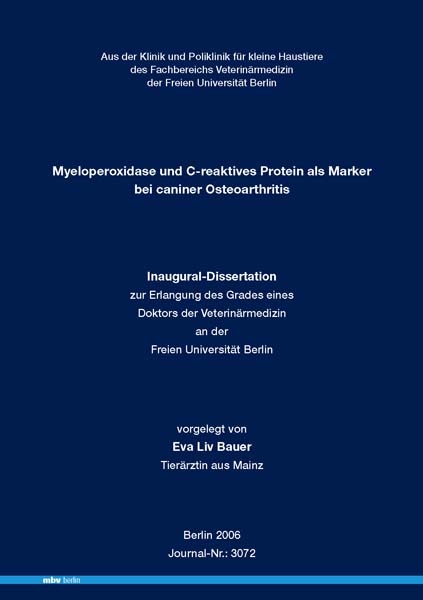 Myeloperoxidase und C-reaktives Protein als Marker bei caniner Osteoarthritis - Eva L Bauer