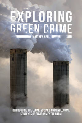 Exploring Green Crime -  Matthew Hall