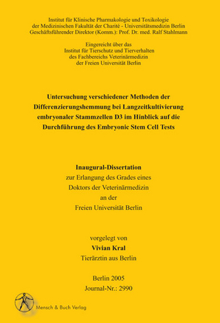 Untersuchung verschiedener Methoden der Differenzierungshemmung bei Langzeitkultivierung embryonaler Stammzellen D3 im Hinblick auf die Durchführung des Embryonic Stem Cell Tests