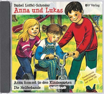 Anna kommt in den Kindergarten & Die Helferbande im Kindergarten - B&auml;rbel L&ouml;ffel-Schr&ouml;der