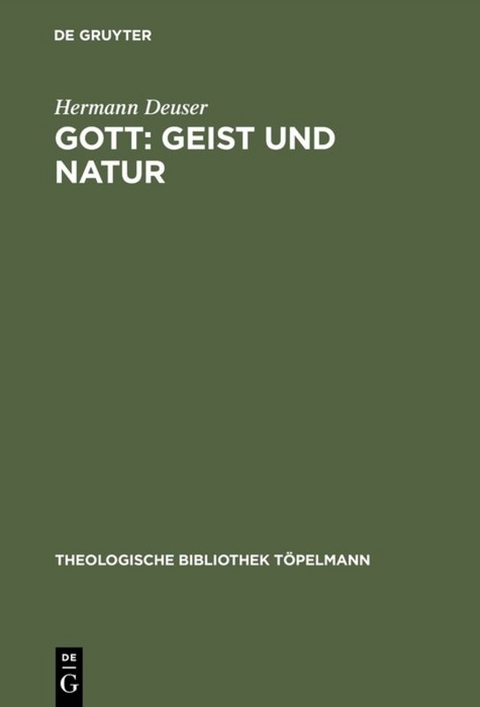 Gott: Geist und Natur - Hermann Deuser
