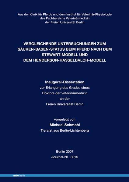 Vergleichende Untersuchungen zum S&auml;uren-Basen-Status beim Pferd nach dem Stewart-Modell und dem Henderson-Hasselbalch-Modell - Michael Schmohl