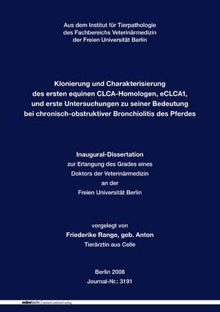 Klonierung und Charakterisierung des ersten equinen CLCA-Homologen, eCLCA1, und erste Untersuchungen zu seiner Bedeutung bei chronisch-obstruktiver Bronchiolitis des Pferdes