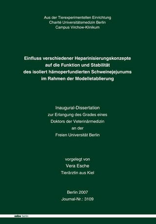 Einfluss verschiedener Heparinisierungskonzepte auf die Funktion und Stabilität des isoliert hämoperfundierten Schweinejejunums im Rahmen der Modelletablierung