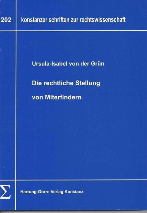 Die rechtliche Stellung von Miterfindern - Ursula I von der Gr&uuml;n