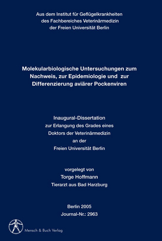 Molekularbiologische Untersuchungen zum Nachweis, zur Epidemiologie und zur Differenzierung aviärer Pockenviren