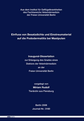Einfluss von Besatzdichte und Einstreumaterial auf die Pododermatitis bei Mastputen