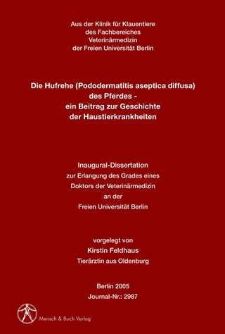 Die Hufrehe (Pododermatitis aseptica diffusa) des Pferdes - ein Beitrag zur Geschichte der Haustierkrankheiten
