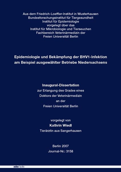 Epidemiologie und Bek&auml;mpfung der BHV1-Infektion am Beispiel ausgew&auml;hlter Betriebe Niedersachsens - Kathrin Wiedl