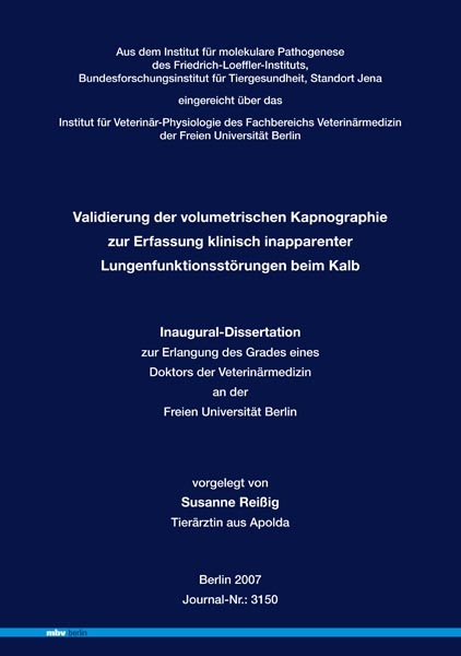 Validierung der volumetrischen Kapnographie zur Erfassung klinisch inapparenter Lungenfunktionsst&ouml;rungen beim Kalb - Susanne Rei&szlig;ig
