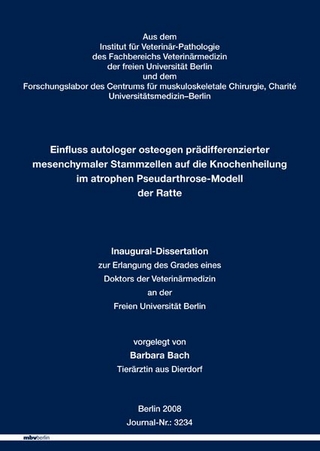 Einfluss autologer osteogen prädifferenzierter mesenchymaler Stammzellen auf die Knochenheilung im atrophen Pseudarthrose-Modell der Ratte