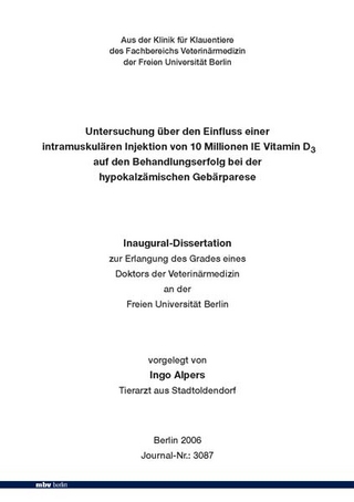Untersuchung über den Einfluss einer intramuskulären Injektion von 10 Millionen IE Vitamin D3 auf den  Behandlungserfolg bei der hypokalzämischen Gebärparese