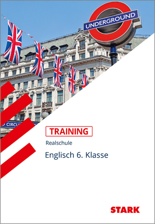 STARK Englisch 6. Klasse - Training Realschule - Lesen, Grammatik, Wortschatz, Schreiben, Mediation